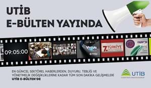 UTİB E - BÜLTEN YAYINDA!