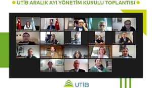 UTİB ARALIK AYI YÖNETİM KURULU TOPLANTISI
