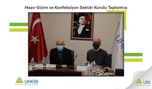 HAZIR GİYİM VE KONFEKSİYON SEKTÖR KURULU TOPLANTISI