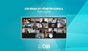 OİB NİSAN AYI YÖNETİM KURULU TOPLANTISI