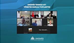 UMSMİB TEMMUZ AYI YÖNETİM KURULU TOPLANTISI