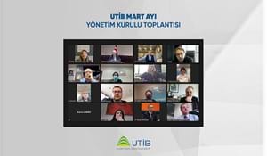UTİB MART AYI YÖNETİM KURULU TOPLANTISI
