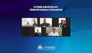 UYMSİB AĞUSTOS AYI YÖNETİM KURULU TOPLANTISI