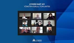 UYMSİB MART AYI YÖNETİM KURULU TOPLANTISI