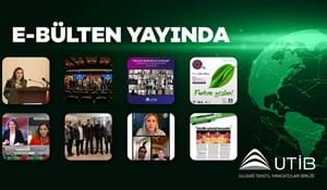 UTİB E- BÜLTENİ YAYINDA!