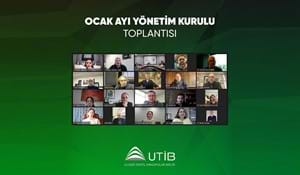 UTİB OCAK AYI YÖNETİM KURULU TOPLANTISI