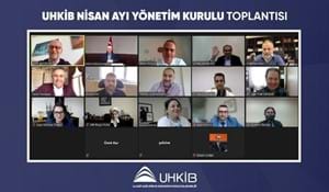 UHKİB NİSAN AYI YÖNETİM KURULU TOPLANTISI