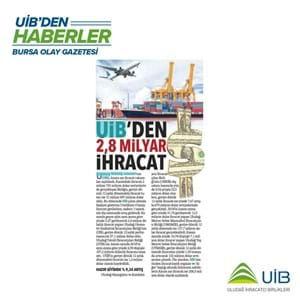 UİB'DEN 2.8 MİLYAR DOLARLIK İHRACAT