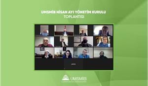 UMSMİB NİSAN AYI YÖNETİM KURULU TOPLANTISI