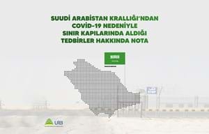 SUUDİ ARABİSTAN KRALLIĞININ SINIR KAPILARINDA ALDIĞI TEDBİRLER