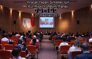 İhracat Yapan Şirketler İçin Kur Riski Yönetimi Paneli