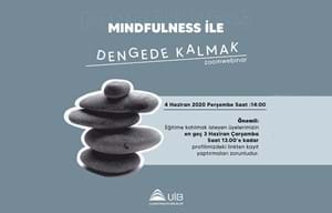 MINDFULNESS İLE DENGEDE KALMAK | WEBİNAR