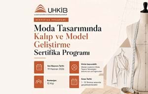 Moda Tasarımında Kalıp ve Model Geliştirme Programı'nda 2026-27 Dönemi Başvuruları Başladı!