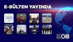 OİB E - BÜLTEN YAYINDA!