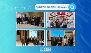 OİB ŞUBAT AYI E-BÜLTEN