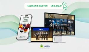 UTİB HAZİRAN AYI E-BÜLTEN