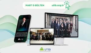 UTİB E-BÜLTEN YAYINDA!