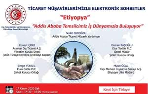 TİCARET MÜŞAVİRLERMİZLE ELEKTRONİK SOHBETLER | ETİYOPYA