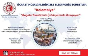 TİCARET MÜŞAVİRLERİMİZLE ELEKTRONİK SOHBETLER | KOLOMBİYA