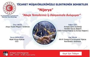 TİCARET MÜŞAVİRLERİMİZLE ELEKTRONİK SOHBETLER | NİJERYA
