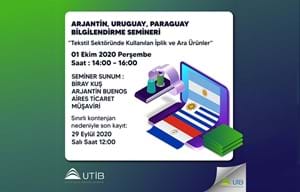 TEKSTİL SEKTÖRÜNDE KULLANILAN İPLİK VE ARA ÜRÜNLER ARJANTİN, URUGUAY, PARAGUAY BİLGİLENDİRME SEMİNERİ