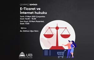 E- TİCARET VE İNTERNET HUKUKU EĞİTİMİ