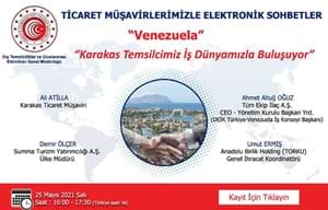 TİCARET MÜŞAVİRLERİMİZLE ELEKTRONİK SOHBETLER | VENEZUELA
