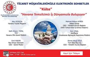 TİCARET MÜŞAVİRLERİMİZLE ELEKTRONİK SOHBETLER | KÜBA