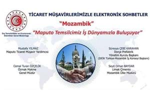 TİCARET MÜŞAVİRLERİMİZLE ELEKTRONİK SOHBETLER | MOZAMBİK