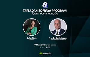 UYMSİB YK BAŞKAN YARDIMISI PROF. DR. SENİH YAZGAN APARA TV'DE TARLADAN SOFRAYA PORGRAMININ CANLI YAYIN KONUĞU OLUYOR