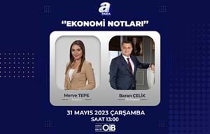 OİB YK BAŞKANI BARAN ÇELİK “EKONOMİ NOTLARI” PROGRAMININ CANLI YAYIN KONUĞU OLUYOR!