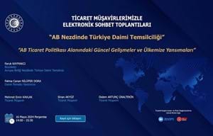 TİCARET MÜŞAVİRLERİMİZLE ELEKTRONİK SOHBET TOPLANTILARI - AB NEZDİNDE TÜRKİYE DAİMİ TEMSİLCİLİĞİ 