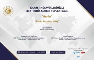 TİCARET MÜŞAVİRLERİMİZLE ELEKTRONİK SOHBETLER-BENİN