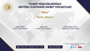 TİCARET MÜŞAVİRLERİMİZLE ELEKTRONİK SOHBET TOPLANTILARI- MISIR