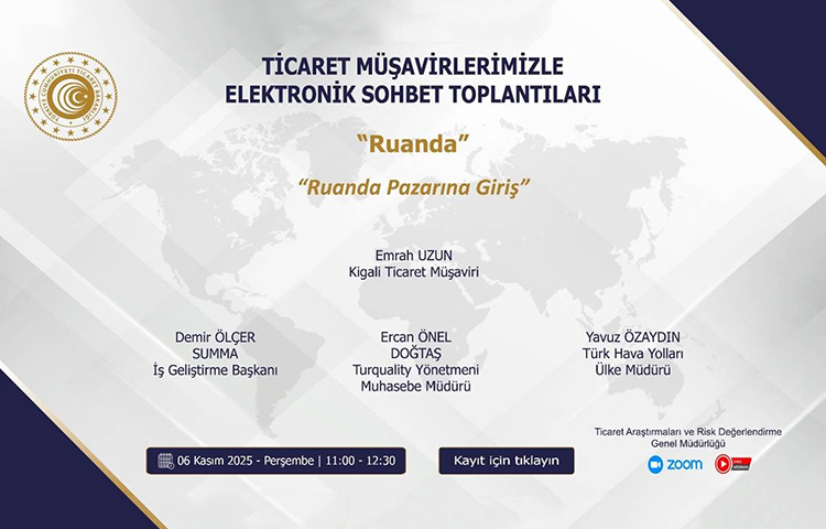 TİCARET MÜŞAVİRLERİMİZLE ELEKTRONİK SOHBETLER- RUANDA