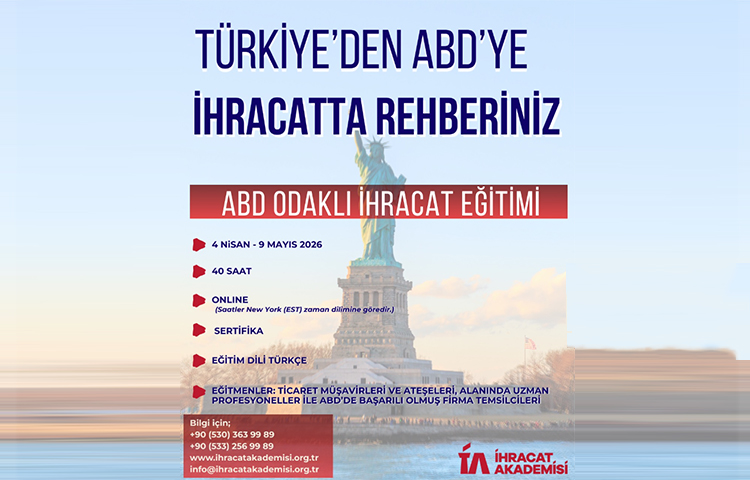 AMERİKA BİRLEŞİK DEVLETLERİ ODAKLI İHRACAT EĞİTİMİ