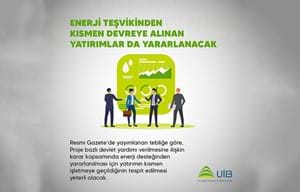 ENERJİ TEŞVİKİNDEN KISMEN DEVREYE ALINAN YATIRIMLAR DA YARARLANACAK