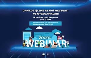 DAHİLDE İŞLEME REJİMİ MEVZUATI VE UYGULAMALARI | WEBİNAR