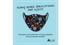 KUMAŞ MASKE İHRACATININ ÖNÜ AÇILDI