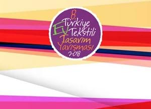 8. Türkiye Ev Tekstili Tasarım Yarışması