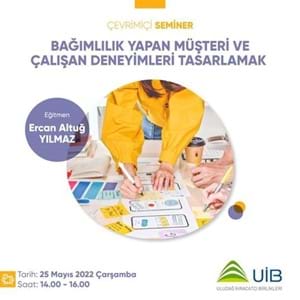 Bağımlılık Yapan Müşteri ve Çalışan Deneyimleri Tasarlamak Eğitimi