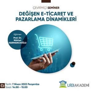 Değişen E-Ticaret ve Pazarlama Dinamikleri Eğitimi