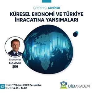 Küresel Ekonomi ve Türkiye İhracatına Yansımaları Eğitimi