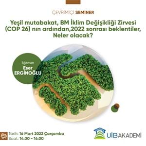 Yeşil Mutabakat, BM İklim Değişikliği Zirvesi'nin (COP 26) Ardından, 2022 Sonrası Beklentiler,  Neler Olacak? Eğitimi