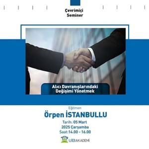 UİB'den Alıcı Davranışlarındaki Değişimi Yönetmek Eğitimi