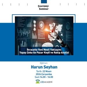 İhracatta Yeni Nesil Yaklaşım: Yapay Zeka ile Pazar Keşfi ve Rakip Analizi
