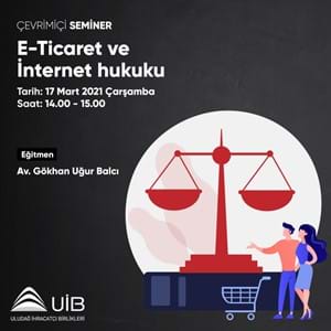 E-Ticaret ve İnternet Hukuku