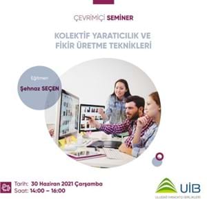 Kolektif Yaratıcılık ve Fikir Üretme Teknikleri Semineri