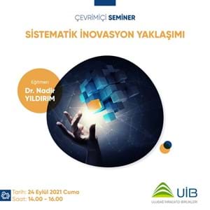 Sistematik İnovasyon Yaklaşımı Semineri